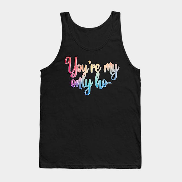 Carrie Fisher Only Ho Quote Tank Top by baranskini